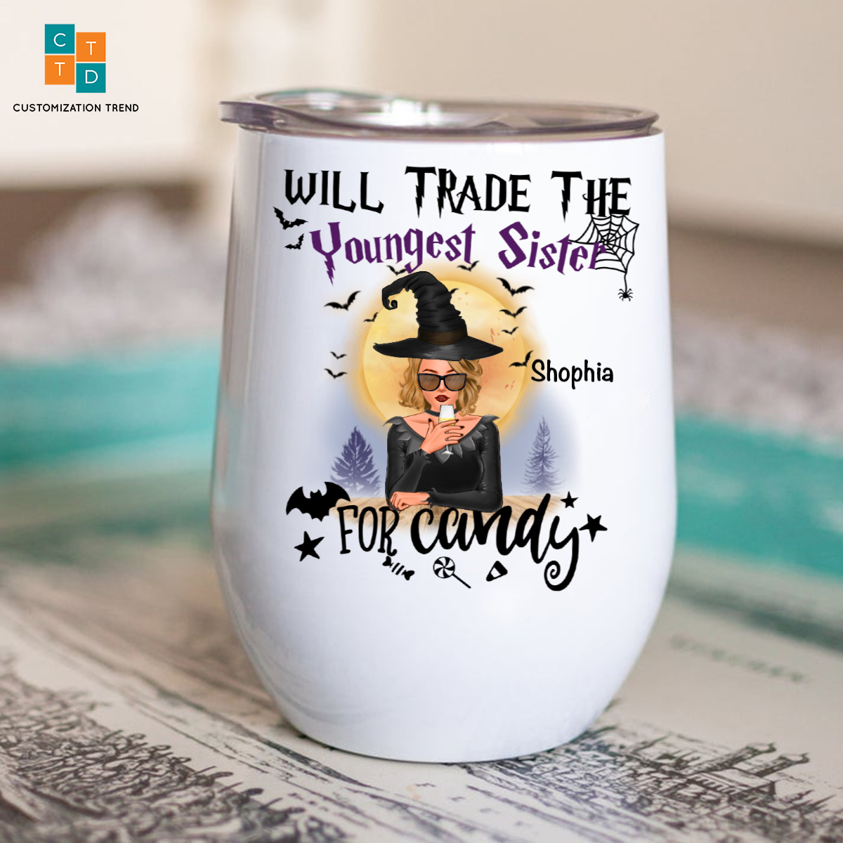 Personalized Will Trade The Youngest Sister For Candy Wine Tumbler ,Custom Friend, Bestie, Sister Wine Tumbler