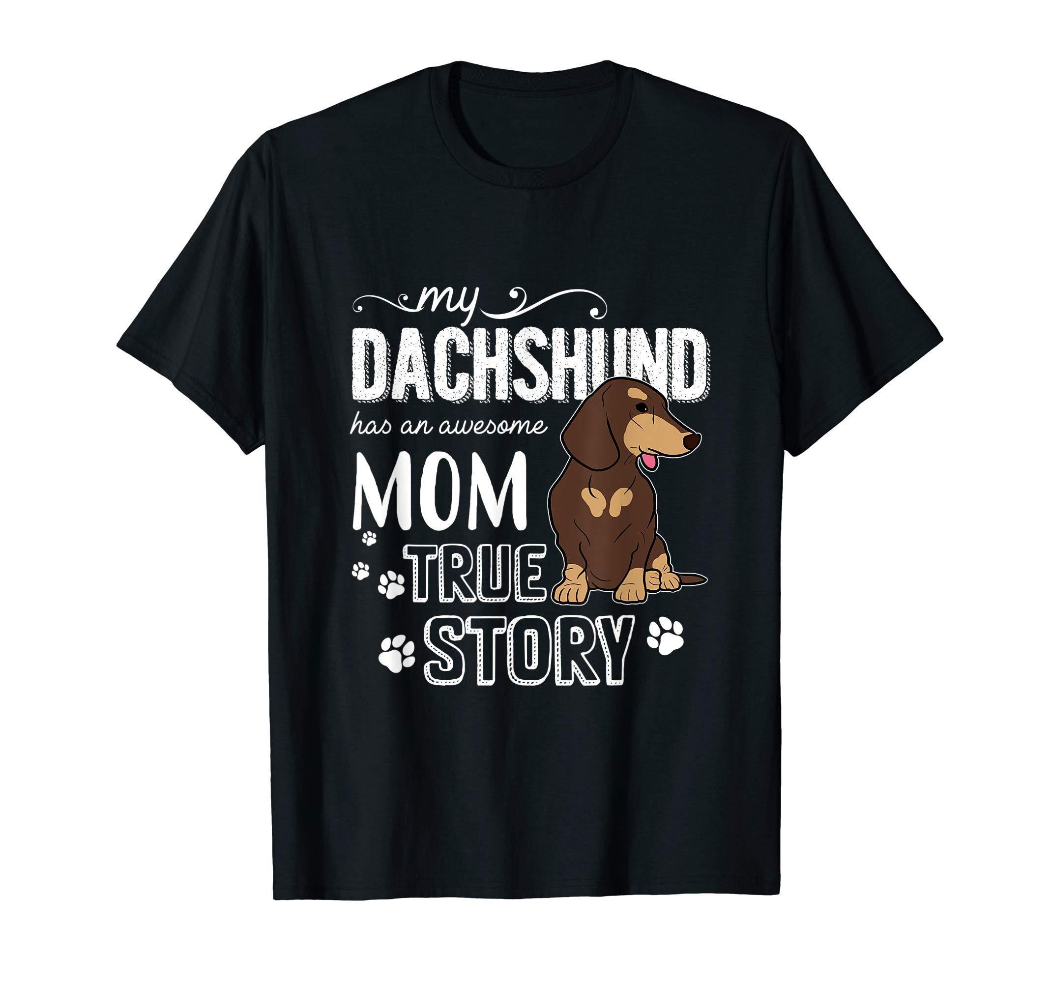 Doxie Tee For Puppy Lover Who Has Dachshund Dog Mom As Gift T-Shirt