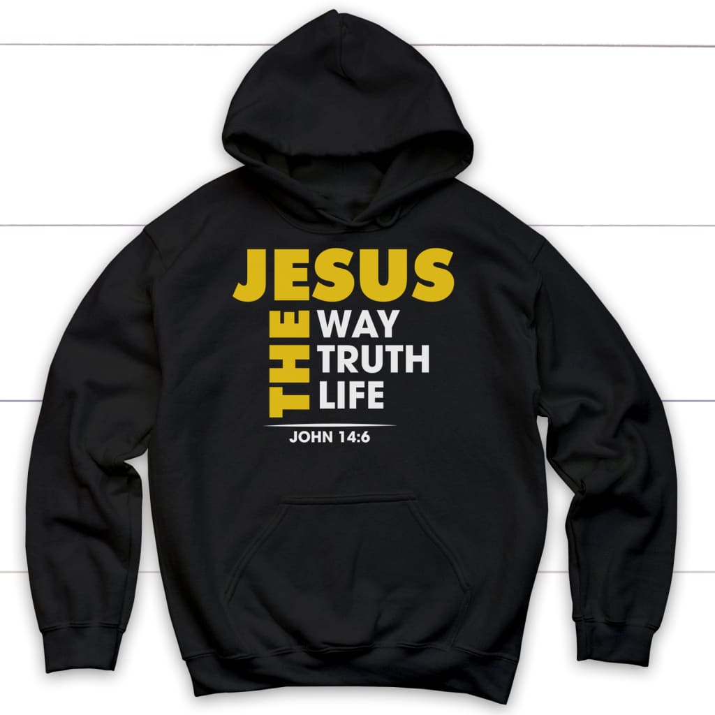 Jesus The Way The Truth And The Life John 14:6 Bible Verse Hoodie