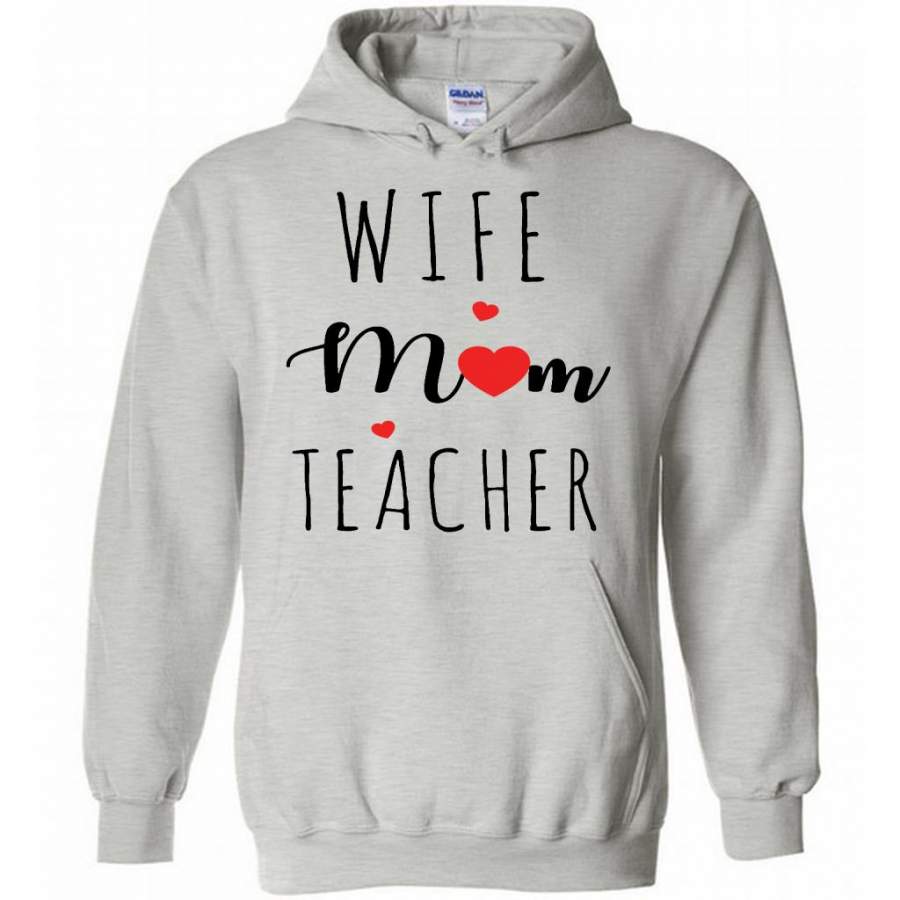 Wife Mom Teacher, Heart, MOther’s Day Gift W – Gildan Heavy Blend Hoodie