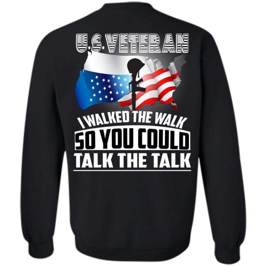 You Could Talk The Talk T Shirt, I Love Veteran Sweatshirt