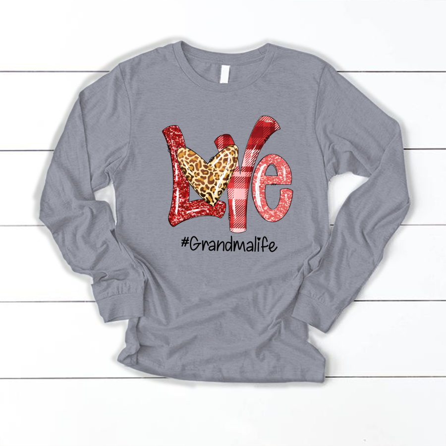 Valentine Love Grandma Life Longsleeve