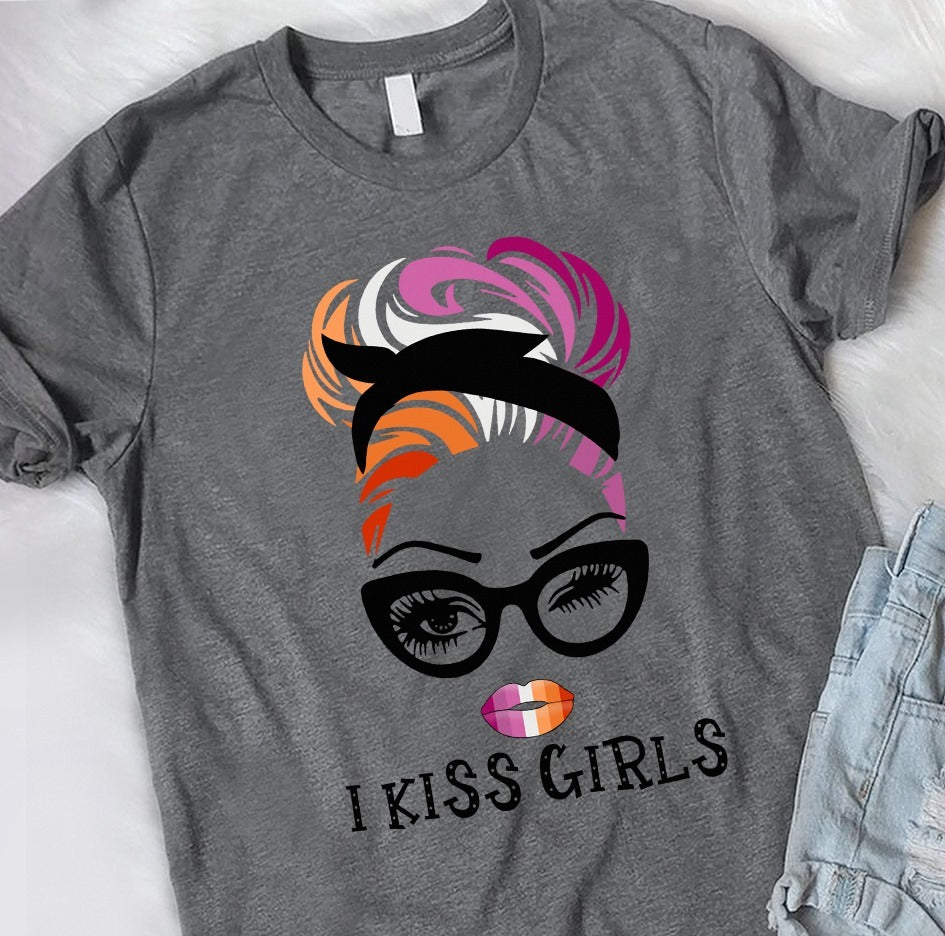 Messy Bun I Kiss Girls Gift Standard/Premium T-Shirt