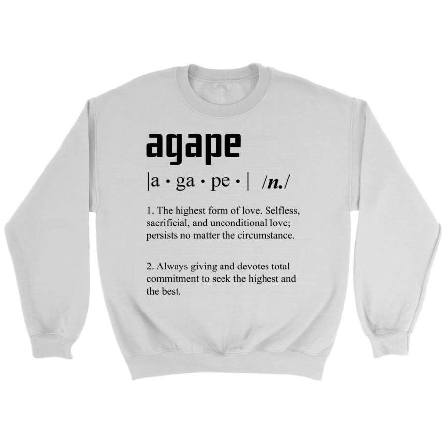 Agape love definition sweatshirt