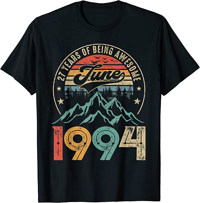 Vintage June 1994 Retro 27th Bday Distressed 27 Years Old T-Shirt