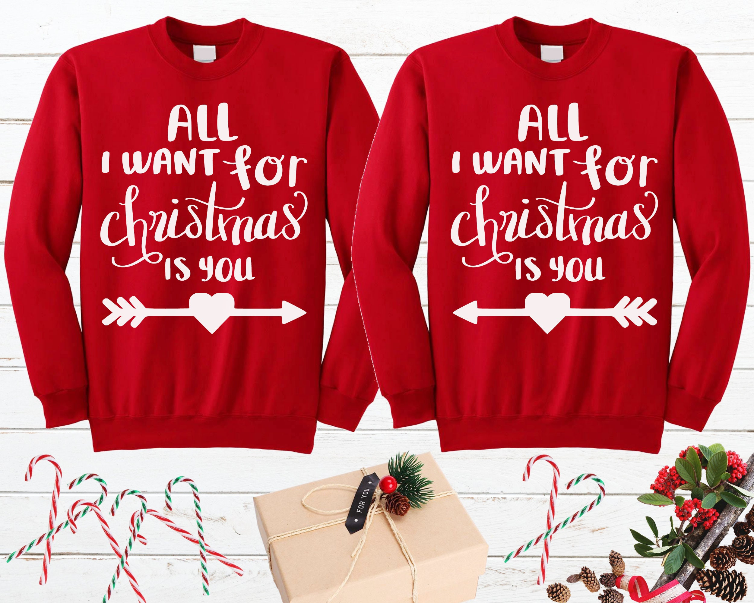 Couple Shirts All I Want For Christmas Is You Xmas Sweater Matching Couple, Valentine Gifts, Christmas Gift Graphic Unisex T Shirt, Sweatshirt, Hoodie Size S – 5Xl