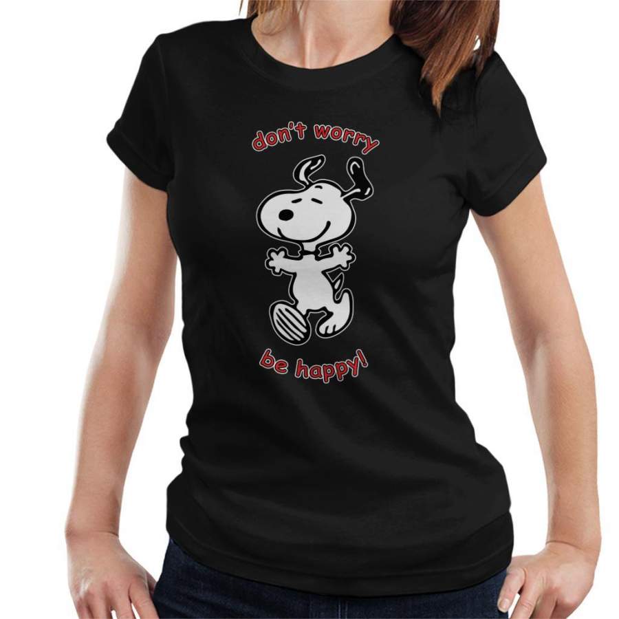 Snoopy Dont Worry Be Happy Women’s T-shirt