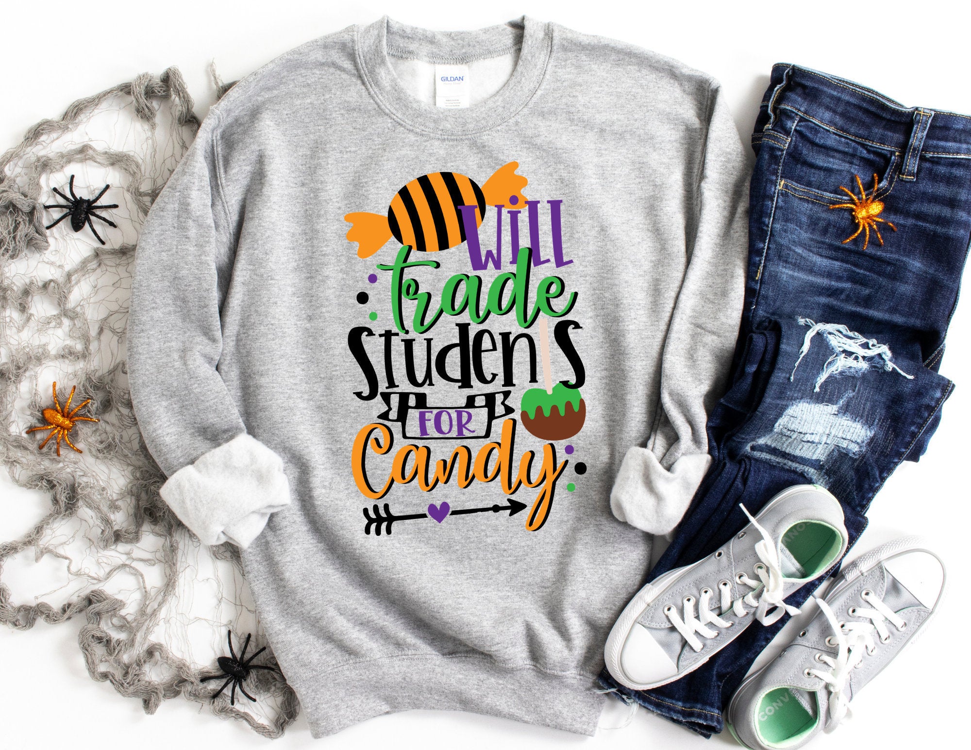 Will Trade Students For Candy Sweatshirt Halloween Teacher Sweatshirt Teacher Sweatshirt Halloween Teacher Shirt T-Shirt Hoodie All Color Size S-5Xl