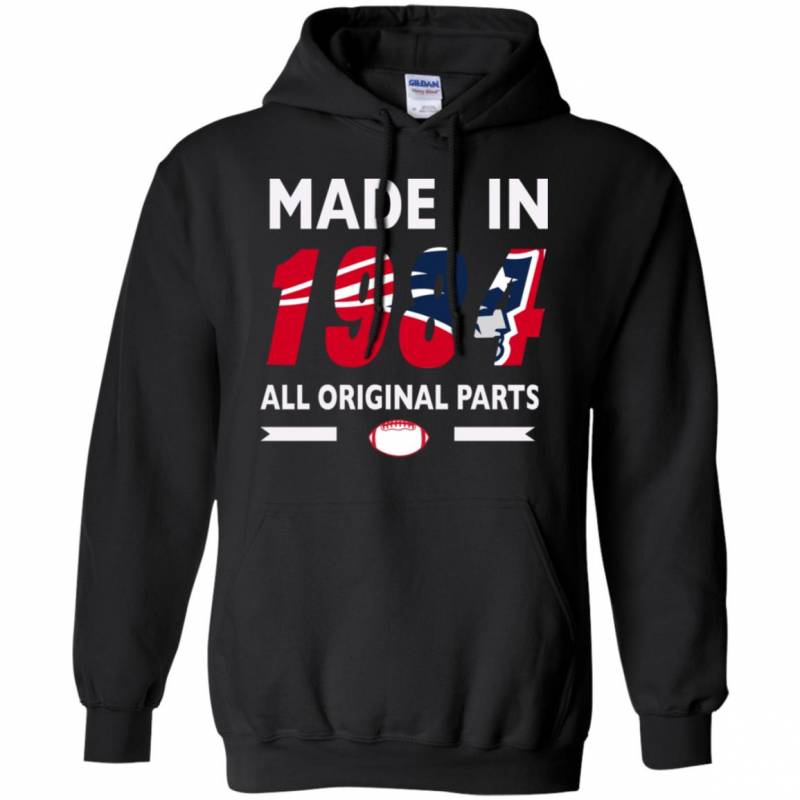 Birthday Gift New England Patriots Made in 1984 All Original Parts Shirts Hoodie V-Neck tank Top