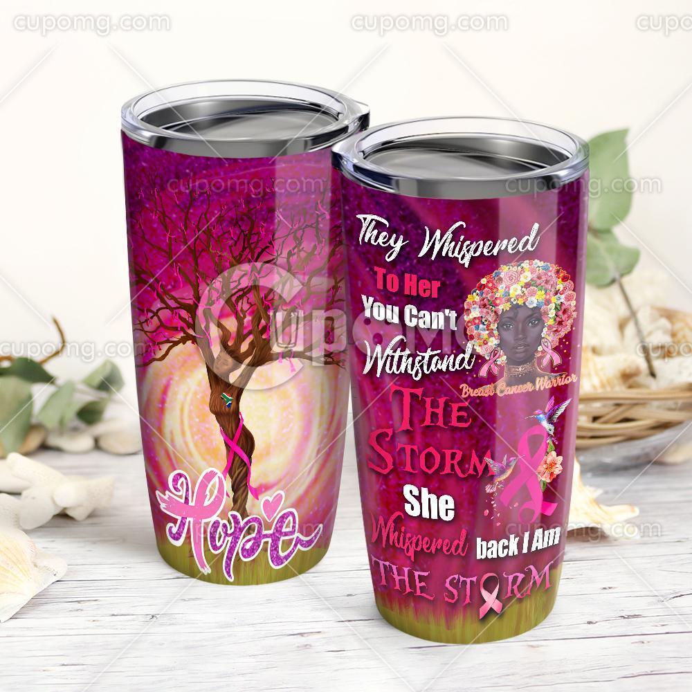 I Am The Storm Black Girl Breast Cancer Warrior Stainless Steel Insulated Tumbler