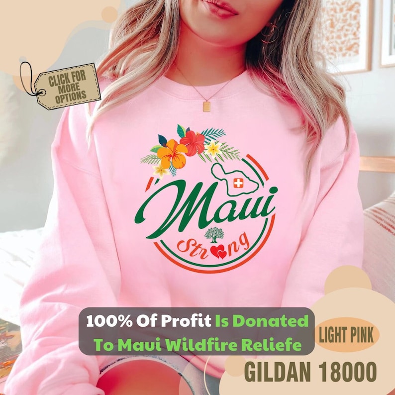 Maui Strong Sweatshirt, Hawaii Crewneck, Support For Hawaii Fire Victims, Maui Wildfire Relief, All Profits Will Be Donated, Maui Sweatshirt Sws2122