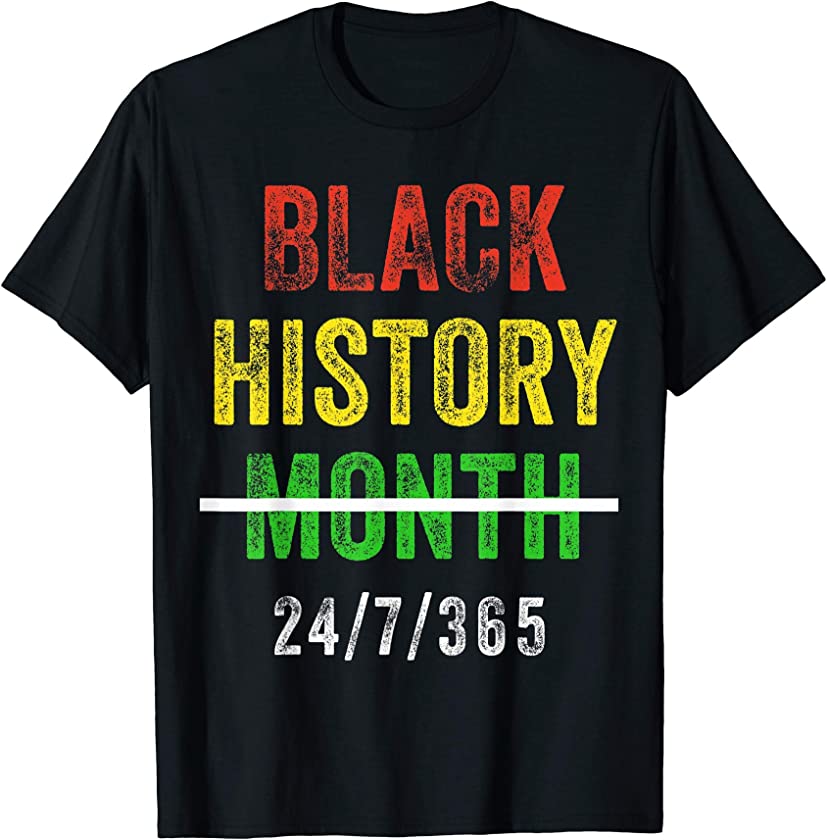 Black History Month 24/7/365 Vintage Style Black Pride Gift T-Shirt