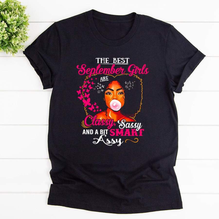 September girls the best september girls smart assy afro black girl black cotton t shirt for men and women S-6XL