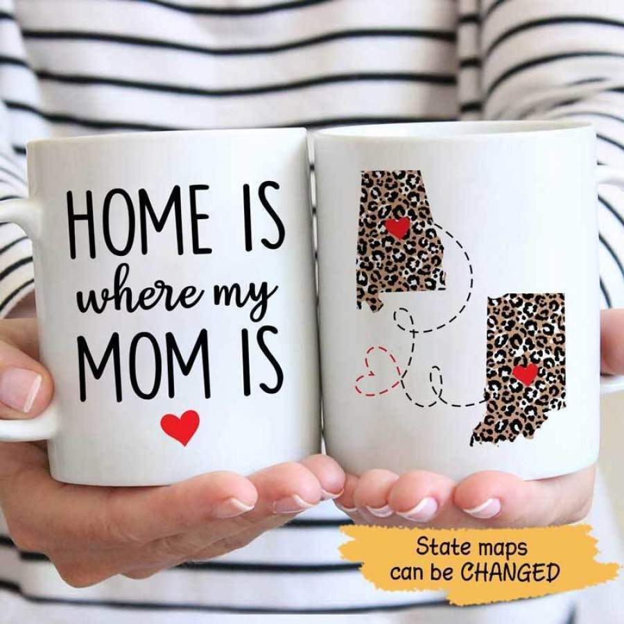 Home Is Where My Mom Is Personalized Mug