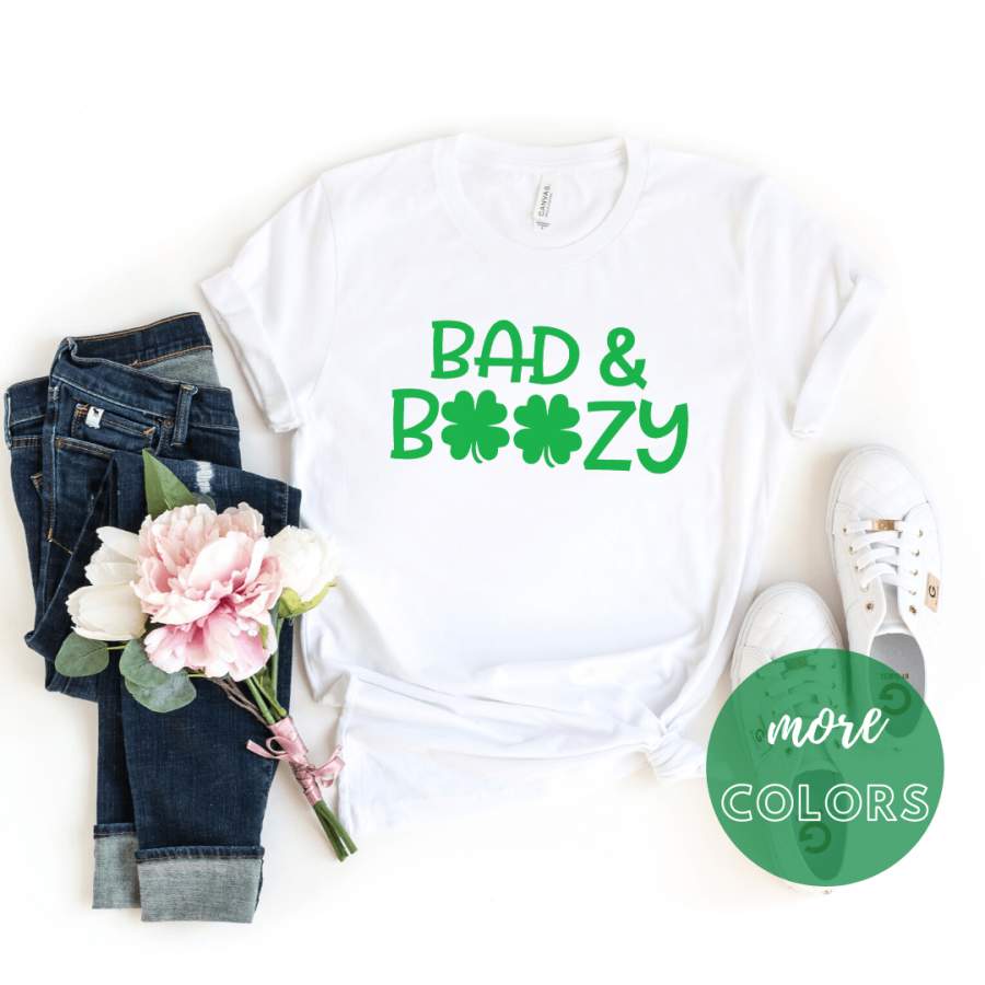 Bad And Boozy St patrick day shirt, Shamrock shirt, Irish T Shirt. St Patricks Day Shirt Women