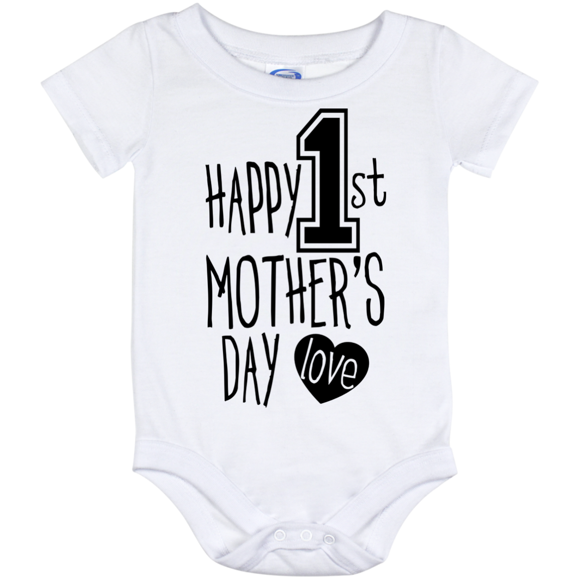 Happy 1St Mother’S Day Love – Baby Onesie 6, 12, 24 Month – Teeever