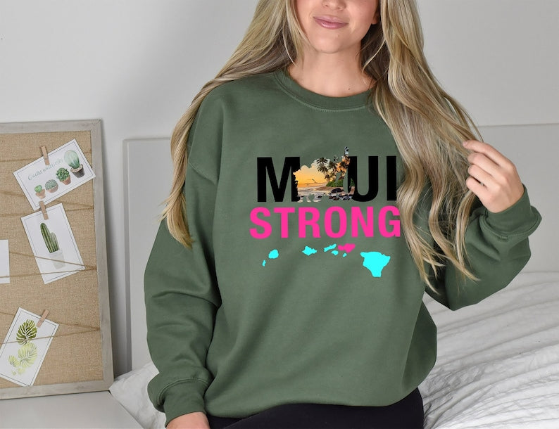 Maui Strong Sweatshirt, Maui Wildfire Relief, Pray For Maui Sweatshirt, Hawaii Strong, Save Maui Sweatshirt, Pray For Hawaii Fires Sws1855