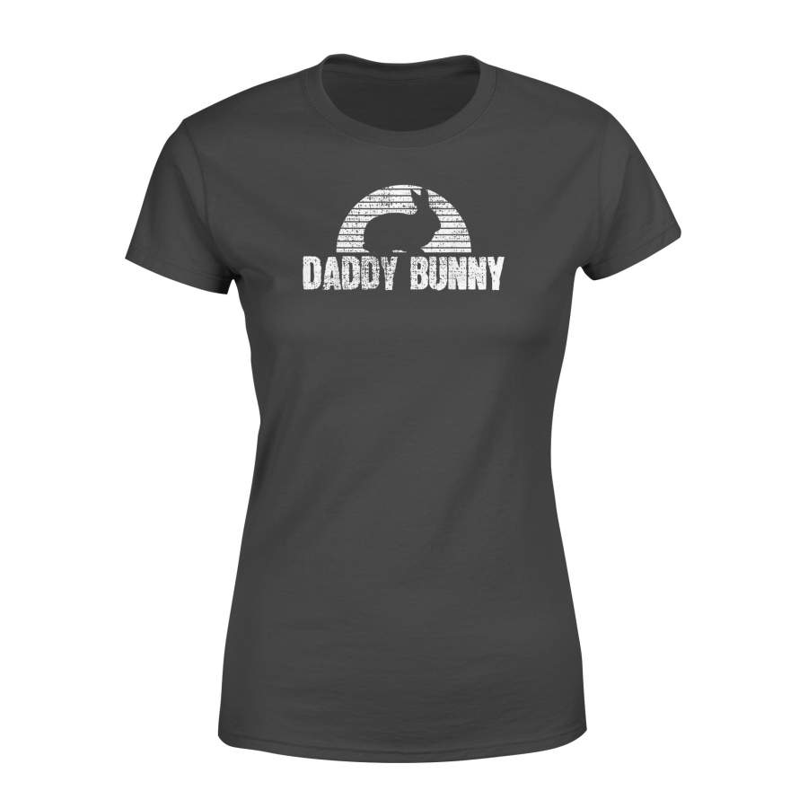 Daddy Bunny Easter Rabbit Gift Fathers Day – Standard Women’s T-shirt