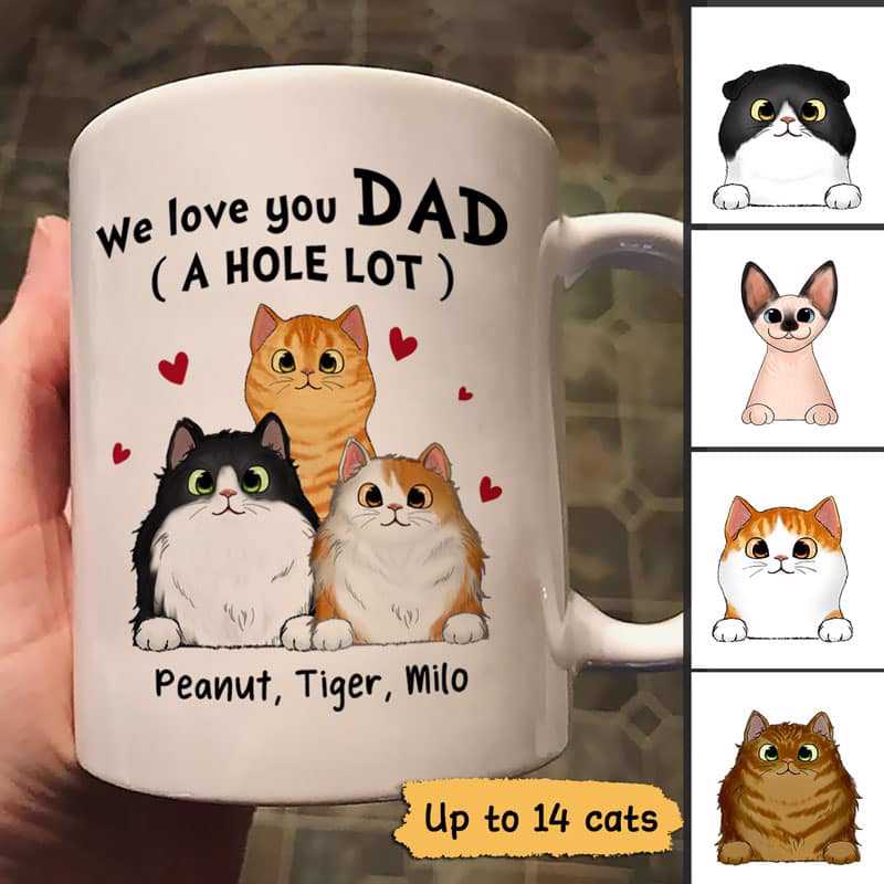 Fluffy Cats Dad Love You A W-Hole Lot Father‘S Day Gift Personalized Mug