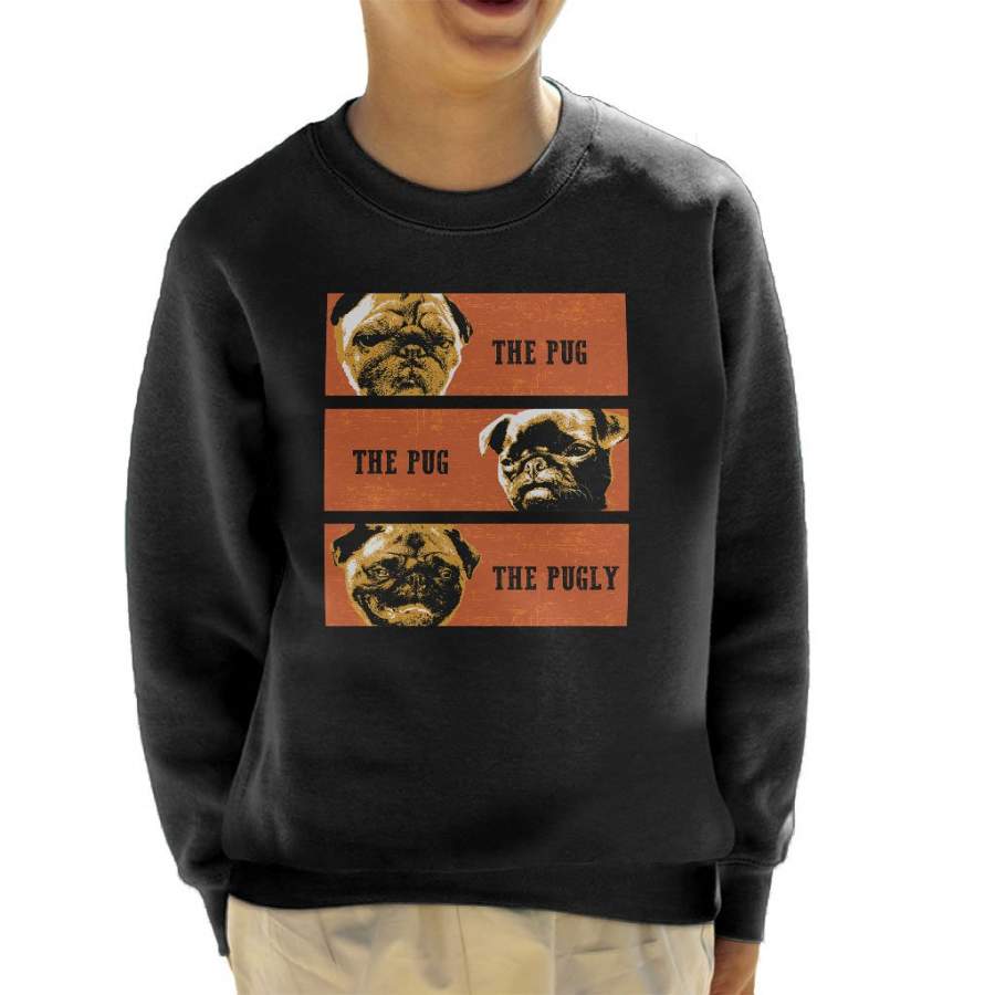 The Good The Bad And The Ugly Pug Parody Kid’s Sweatshirt