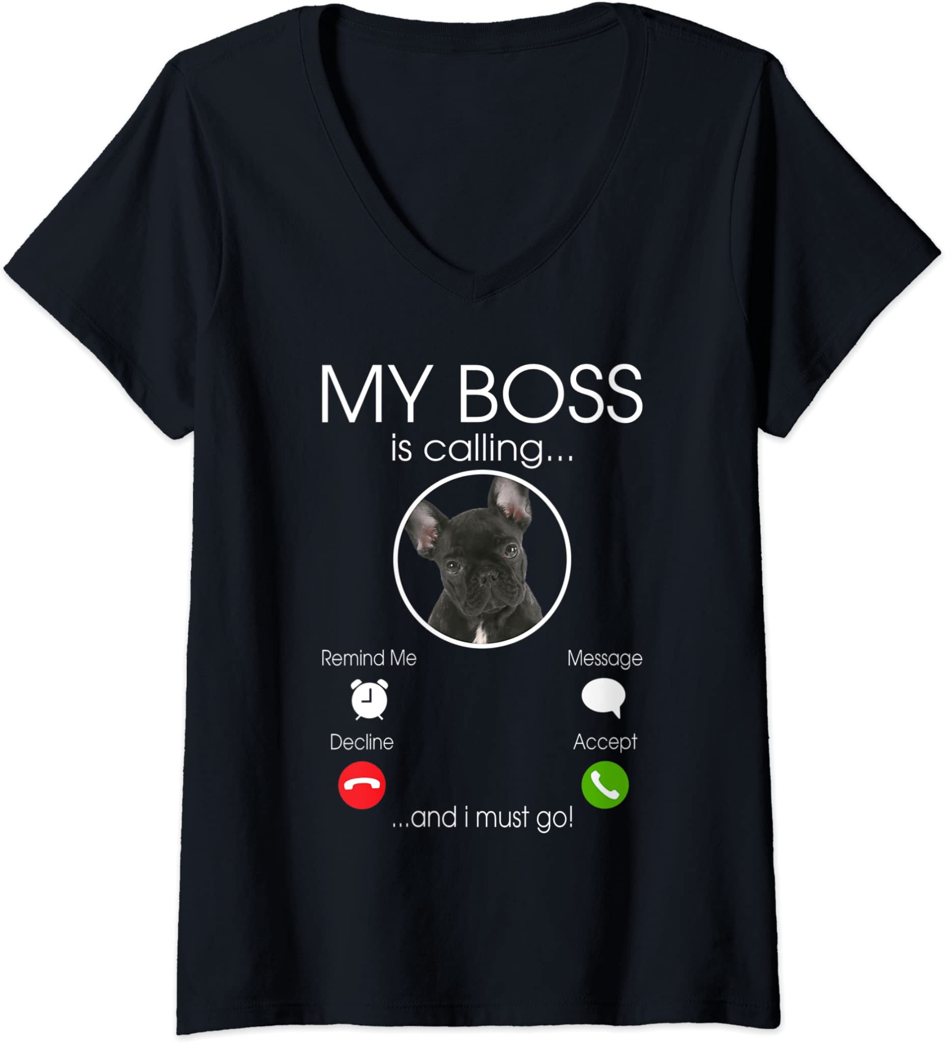 Womens My Boss Is Calling French Bulldog Phone Call Dog Lover Gift V-Neck