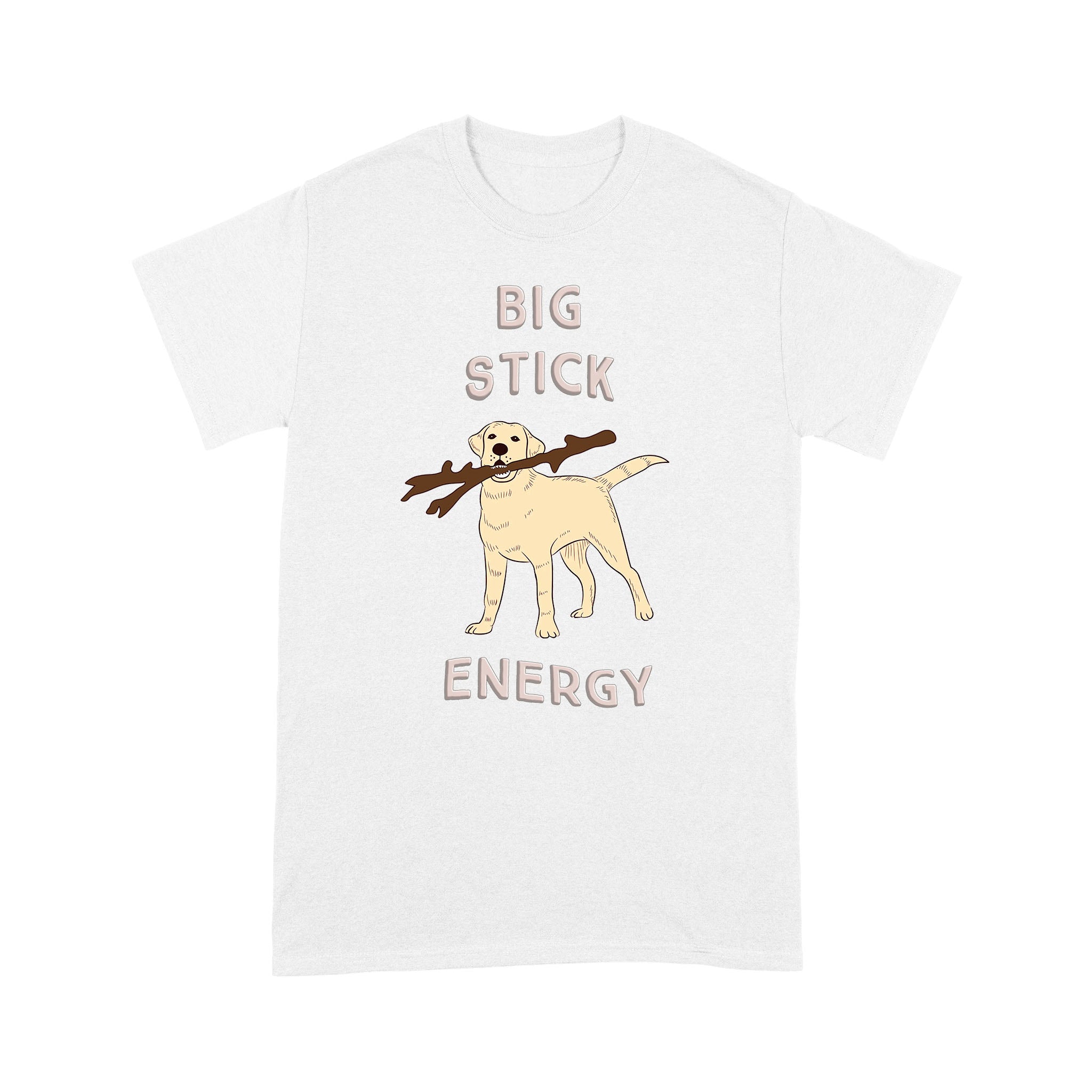 Standard T-Shirt – Dreameris Big Stick Energy