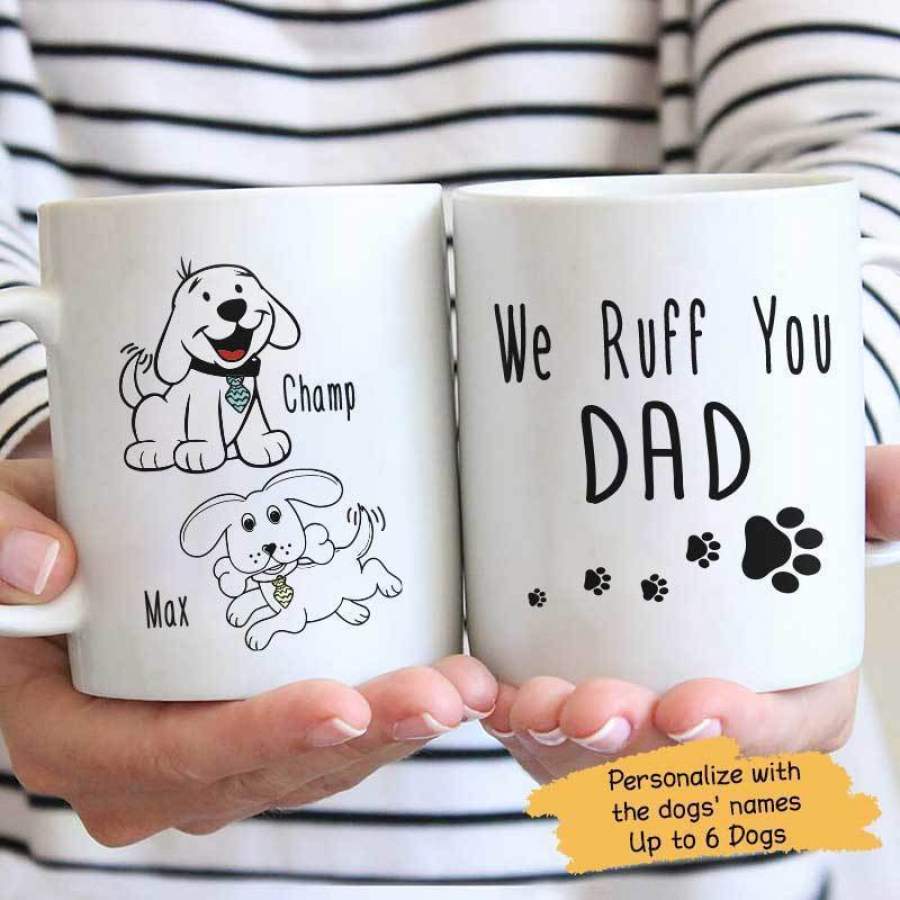 Ruff You Dad Personalized Mug