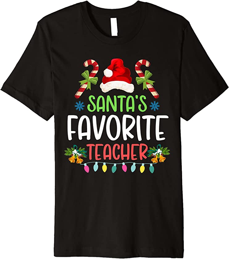 Santa’s Favorite Teacher Christmas Santa Hat and Xmas Candy Premium T-Shirt