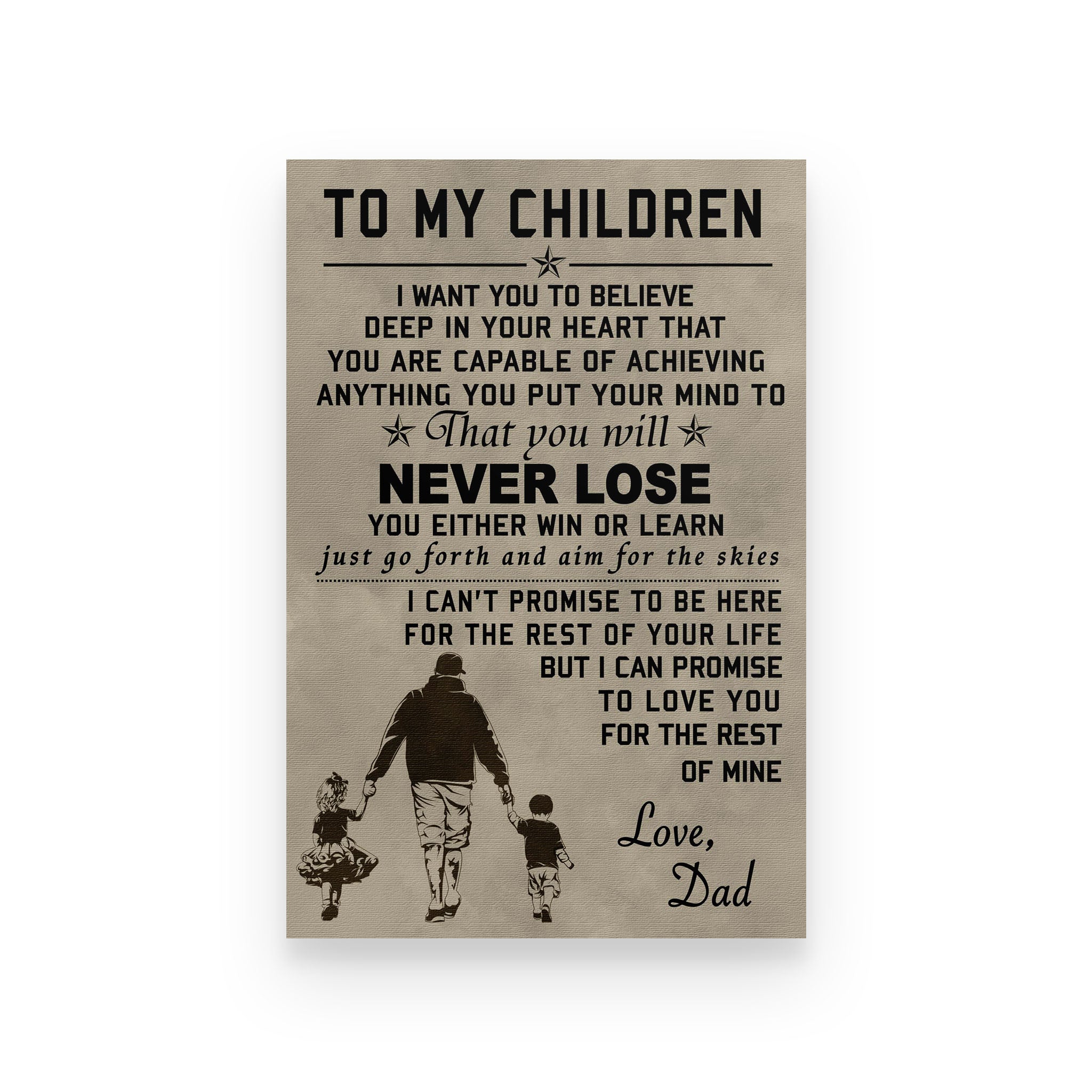 Family poster dad to children I want you to believe deep in your heart