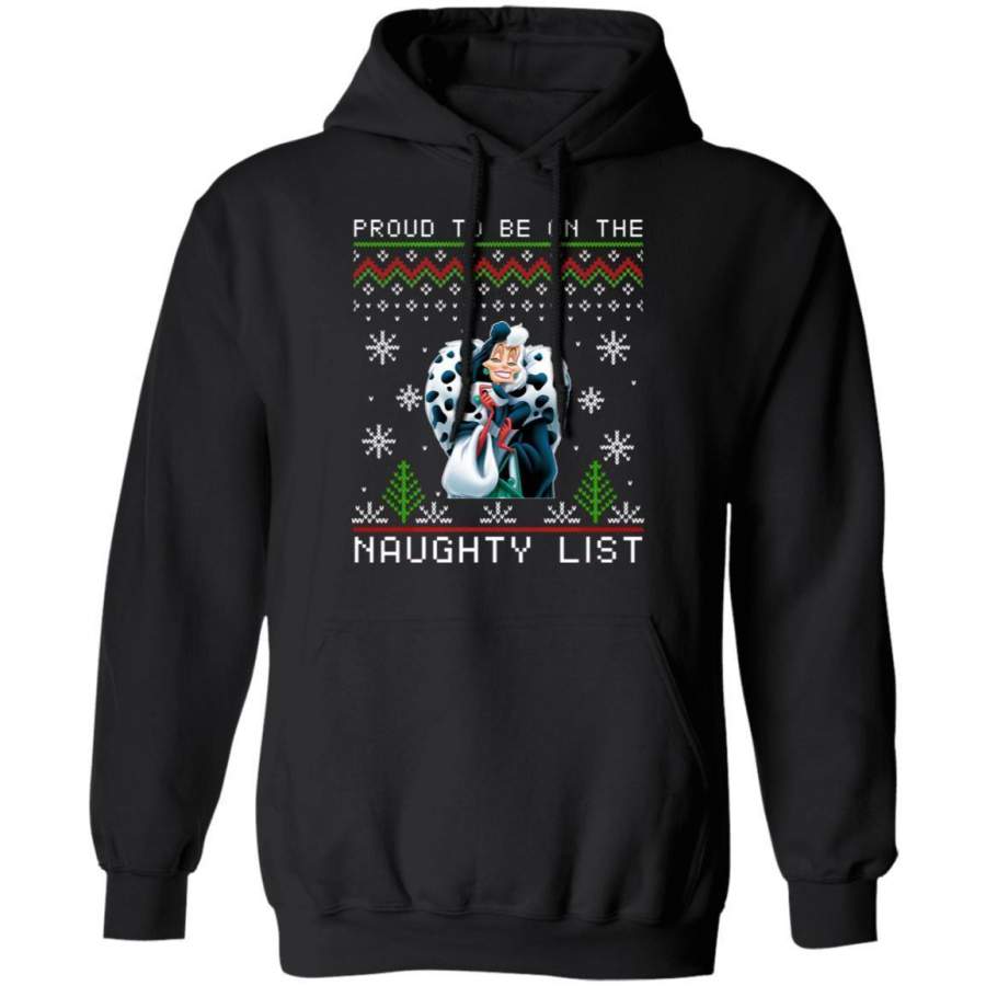 Christmas Hoodie Cruella De Vil Proud To Be On The Naughty List Ugly Xmas PT11