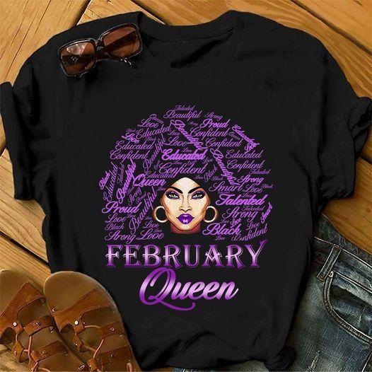 February Black Queen Proud Educated Talented Beautiful T Shirt Hoodie Sweater Plus Size S-5Xl Queen