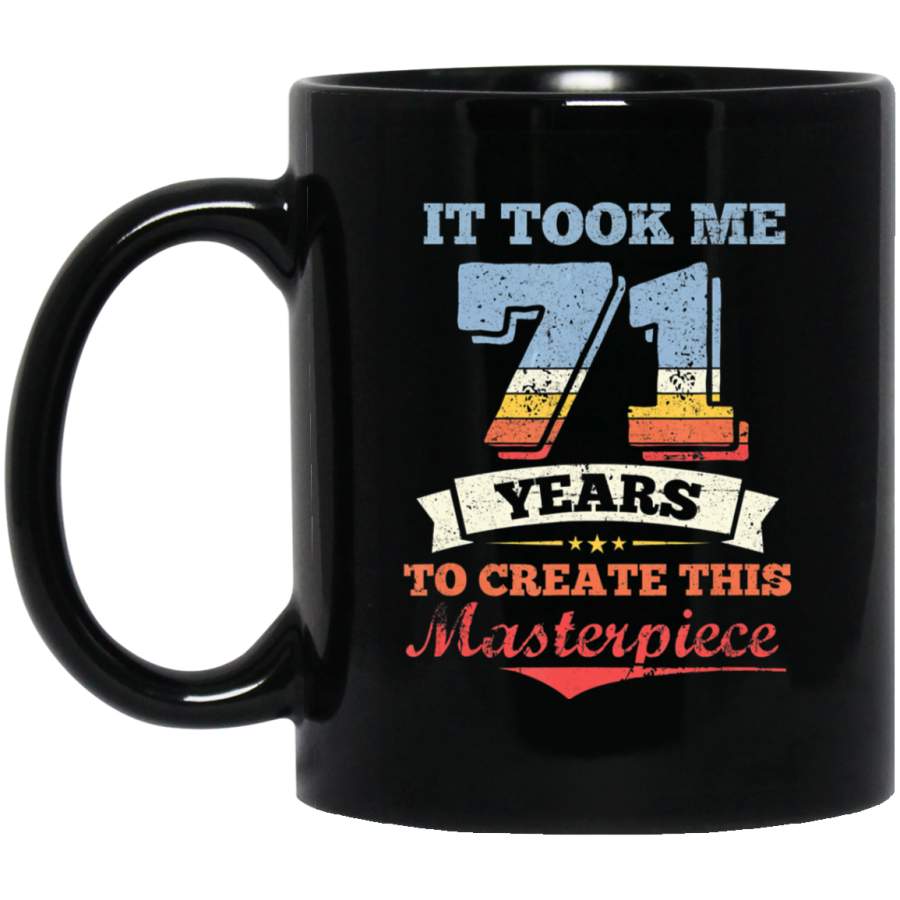 It took me 71 years old Vintage 71st Birthday Gifts Coffee Mug