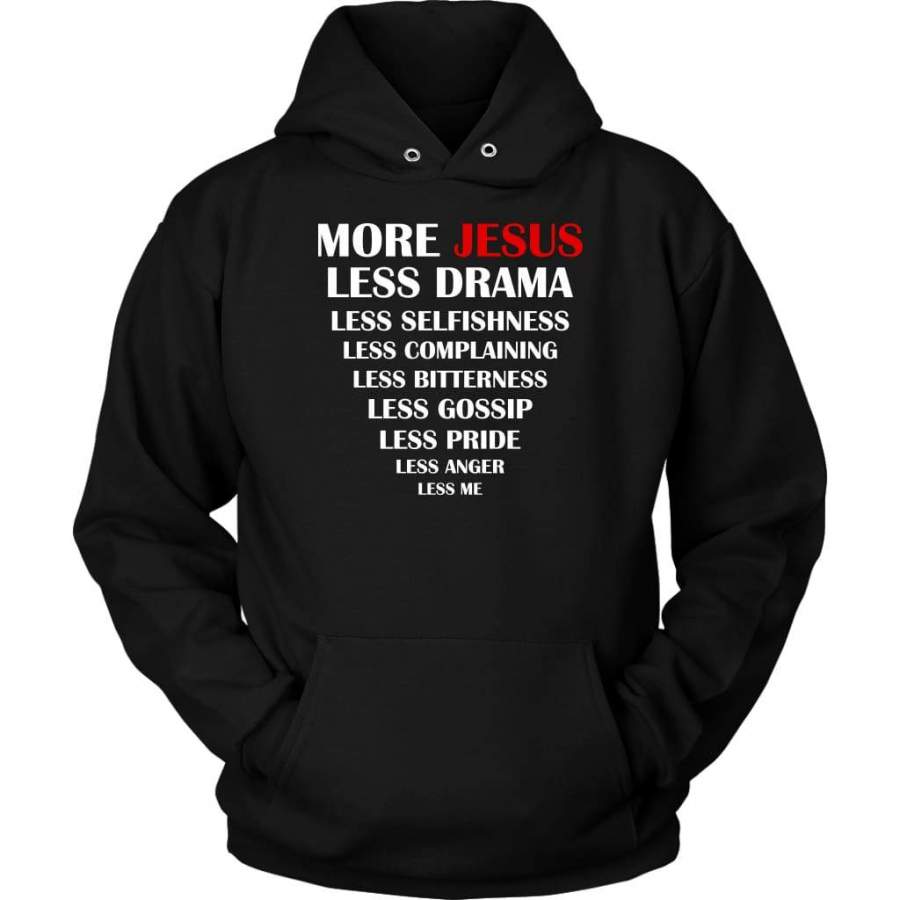 More Jesus Less Me hoodie