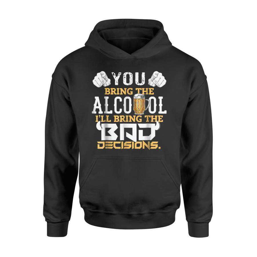 Cool Funny Sarcastic Beer Alcohol Bad Decisions Hoodie