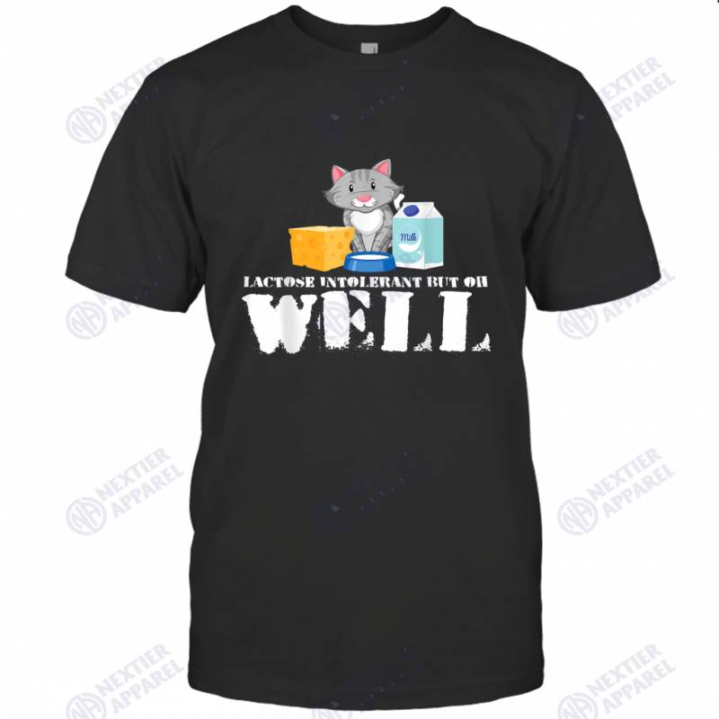 Lactose Intolerant Funny Cat Kitten Lover T-shirt