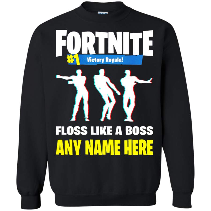 AGR Personalize – Fortnite Floss Like A Boss Floss Dance Emote Custom Name Sweatshirt