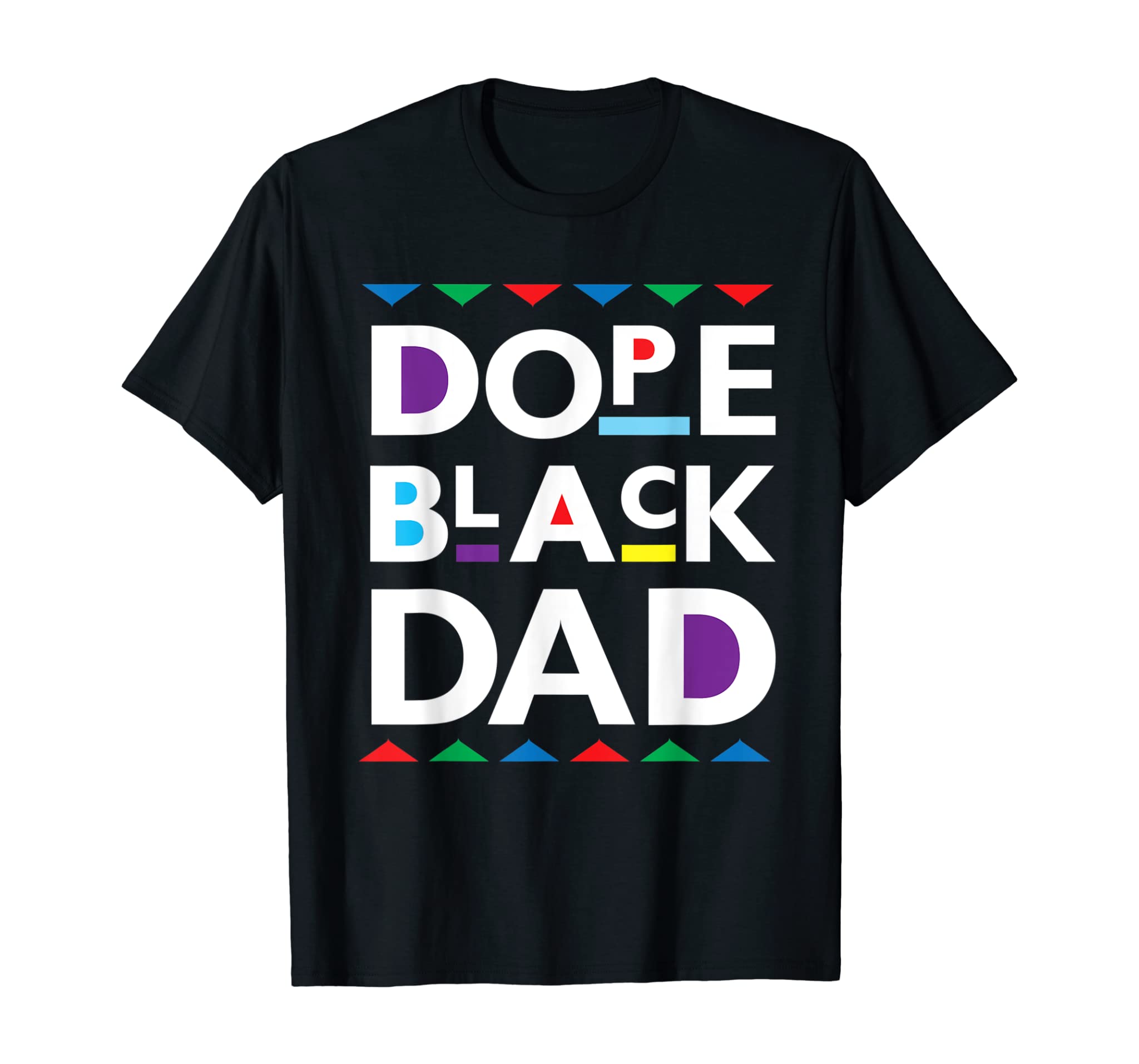 Dope Black Dad Shirt Gift Dope Black Father T-Shirt