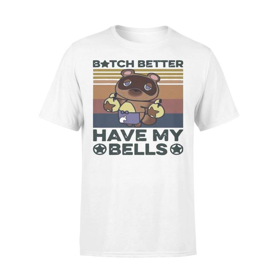 Bitch Better Have My Bells Vintage T-shirt