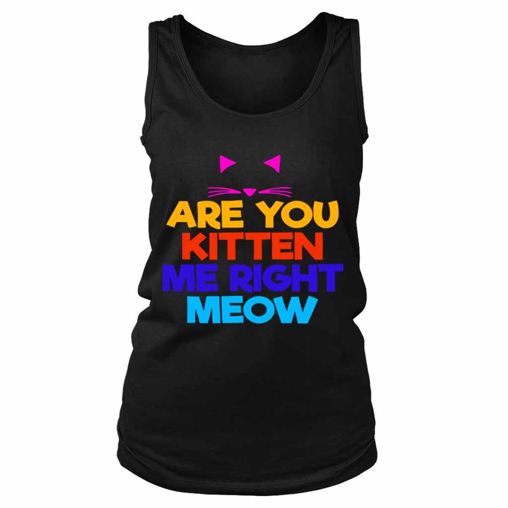 Are You Kitten Me Right Meow Mask Women’s Tank Top