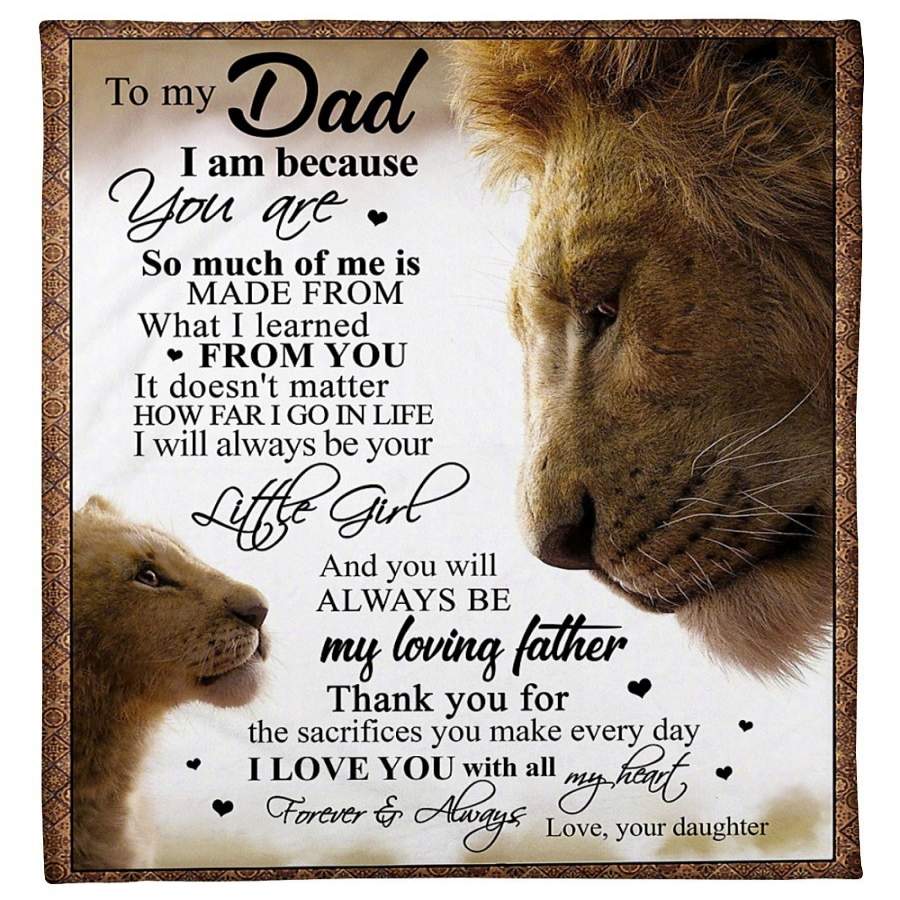 Lion To My Dad From Your Daughter Fleece Blanket