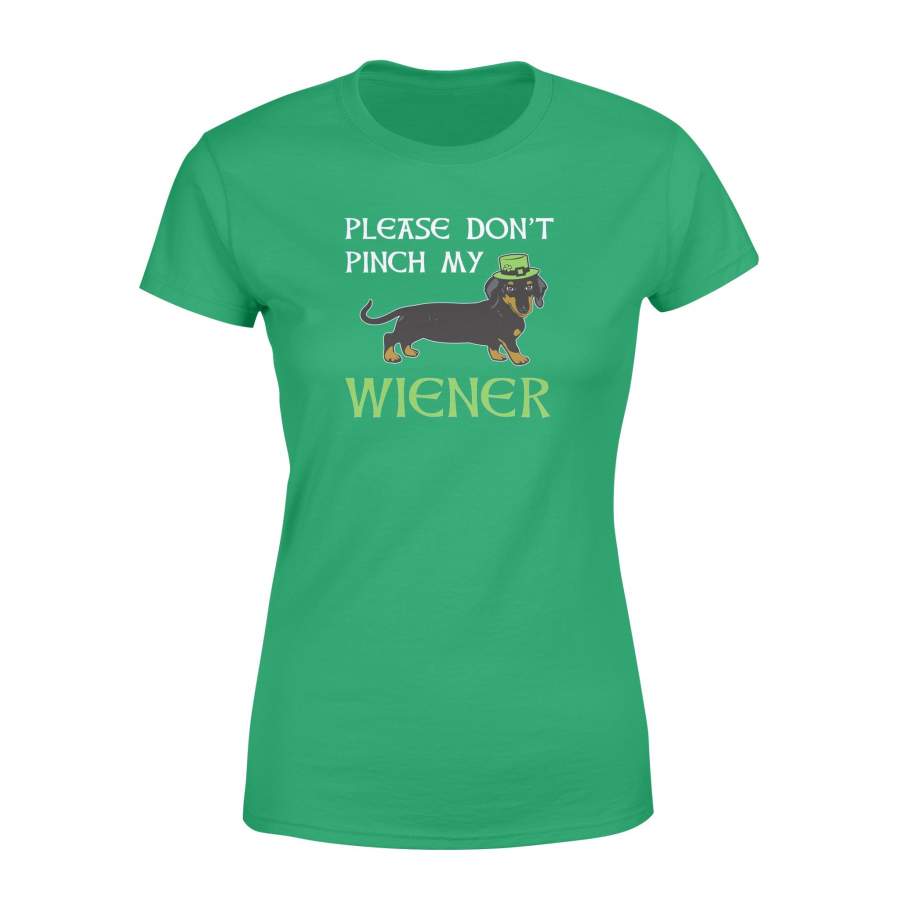 Dachshund St Patrick’s Irish Shirt – Don’t Pinch My Wiener Women’s T-shirt