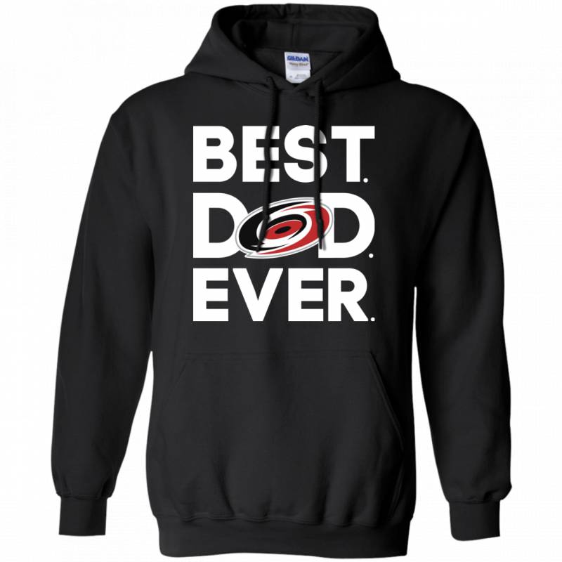 Carolina Hurricanes Best Dad Ever T shirt Long Sleeve Sweatshirt Hoodie