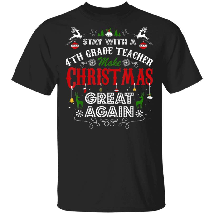 4th Grade Teacher Make Christmas Great Again TShirt