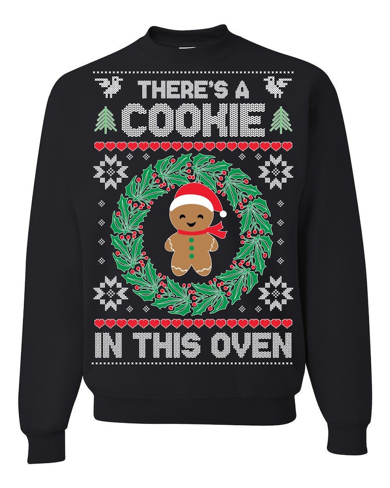 There’S A Cookie In This Oven Ugly Sweatshirt, Christmas Ugly Sweater