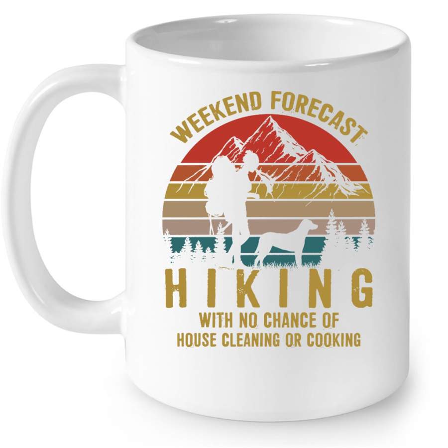 Weekend Forecast Hiking With No Chance Of House Cleaning Or Cooking, Classic Vintage – Full-Wrap Coffee White Mug