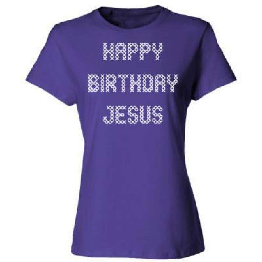 AGR Happy Birthday Jesus Ugly Sweater – Ladies’ Cotton T-Shirt