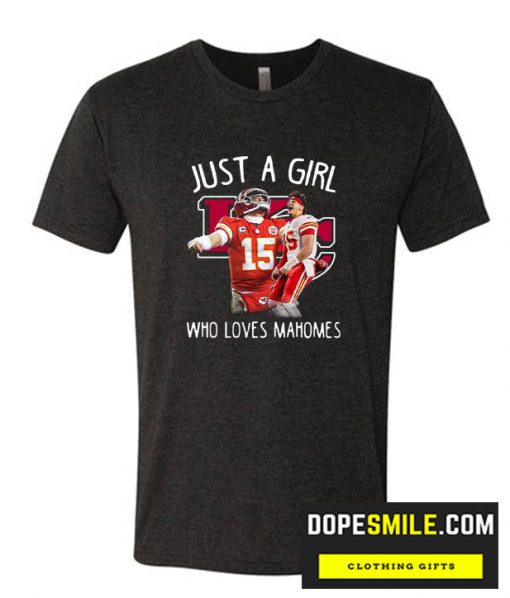 Kansas City Chiefs Just A Girl Who Loves Mahomes Cool   Shirt