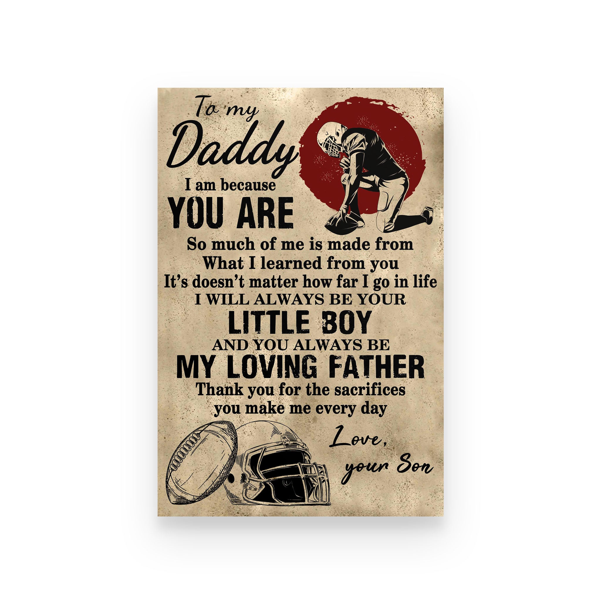 American football poster To my daddy I will always be your little boy