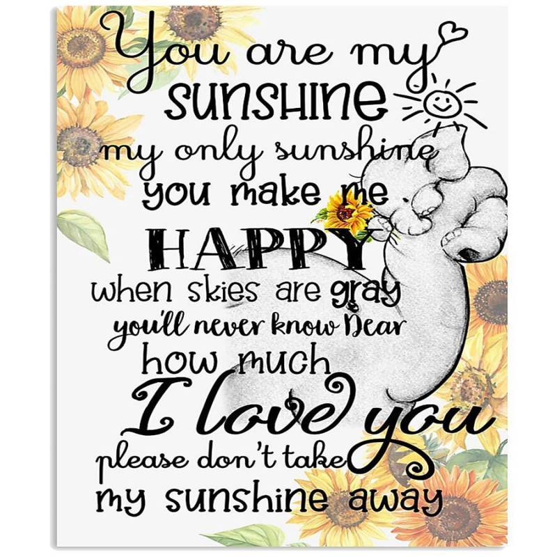 You Are My Sunshine My Sunshine Away Elephants Sun Flowers Message Gifts Vertical Poster