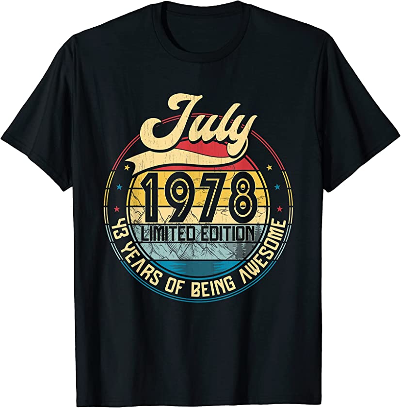 Vintage Retro July 1978 43rd Birthday Gift 43 Years Old T-Shirt